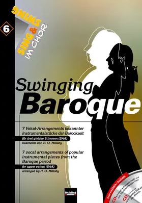 Sing & Swing im Chor - Heft 6 : Swinging Baroque