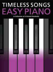 Timeless Songs - Easy Piano