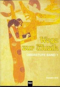 Wege zur Musik Band 1 - Oberstufe