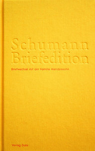Briefwechsel Robert und Clara Schumann mit der Familie Mendelssohn