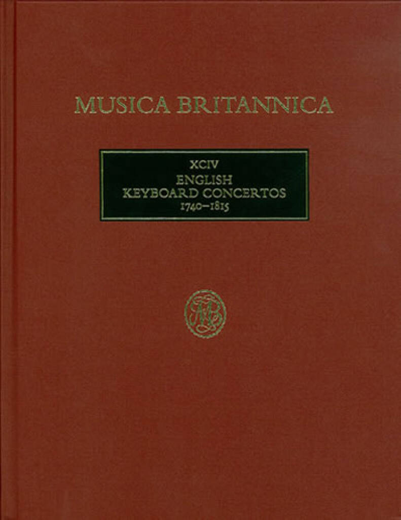 English Keyboard Concertos 1740-1815 - Musica Britannica XCIV
