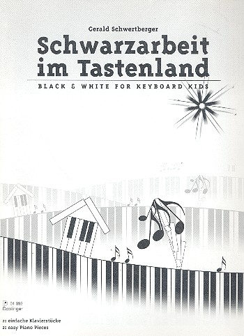 Schwarzarbeit im Tastenland / Black & White for Keyboard Kids
