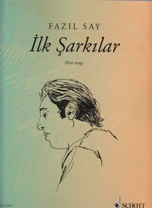 Ilk Sarkilar (First Songs) op. 5 + 47