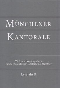 Münchener Kantorale - Lesejahr B