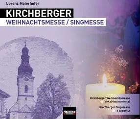 Kirchberger Singmesse / Kirchberger Weihnachtsmesse