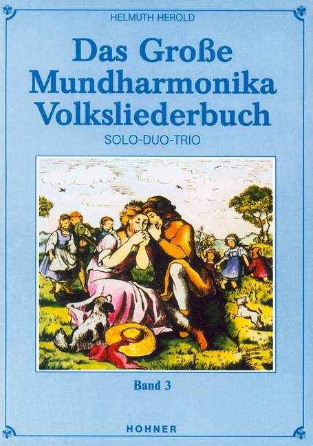 Das grosse Mundharmonika Volksliederbuch 3
