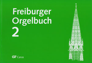 Freiburger Orgelbuch Band 2