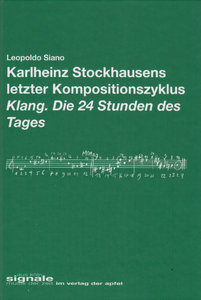 Karlheinz Stockhausens letzter Kompositionszyklus Klang