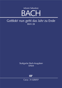 Gottlob ! Nun geht das Jahr zu Ende, BWV 28