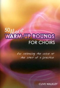 50 more Warm-up rounds for choirs