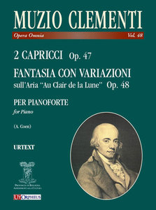 2 Capricci op. 47 + Fantasia con Variazioni sull' Aria "Au Clair de la Lune" op. 48 - Opera Omnia Vol. 48