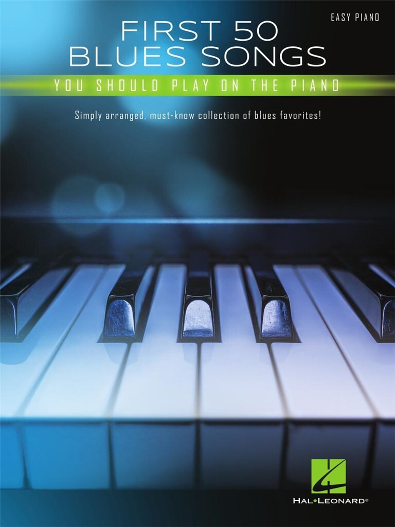 First 50 Blues Songs You Should Play on the Piano