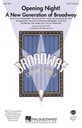 Opening Night ! - A new generation of Broadway