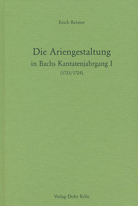 Die Ariengestaltung in Bachs Kantatenjahrgang I (1723/1724)