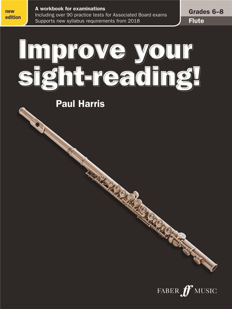 Improve your sight-reading! Flute Grades 6-8