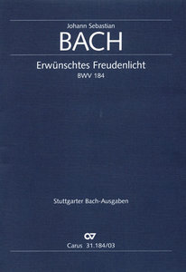 Erwünschtes Freudenlicht, BWV 184