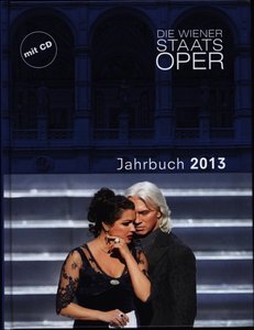 Die Wiener Staatsoper - Jahrbuch 2013