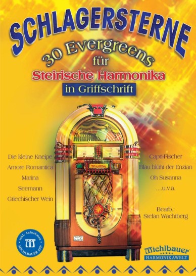 Schlagersterne - 30 Evergreens für Steirische Harmonika