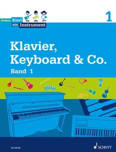 Jedem Kind ein Instrument - Klavier, Keyboard & Co. Band 1