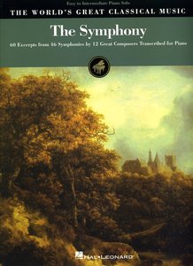 The Worlds Great Classical Music - The Symphony (easy to intermediate)
