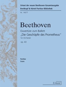 Ouvertüre "Die Geschöpfe des Prometheus" op. 43