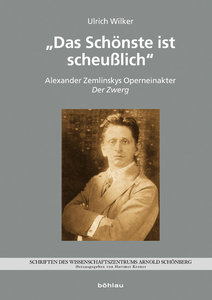 Alexander Zemlinskys Operneinakter "Der Zwerg"