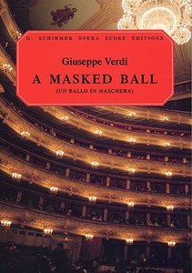 Un Ballo in Maschera (A masked Ball)