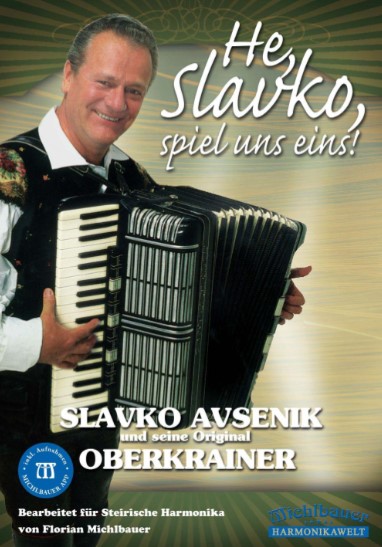 He Slavko spiel uns eins