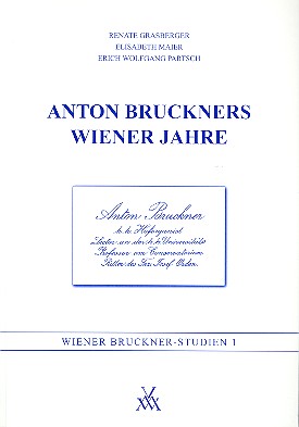 Anton Bruckners Wiener Jahre