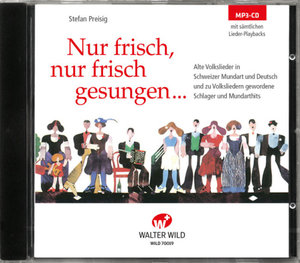 Nur frisch, nur frisch gesungen