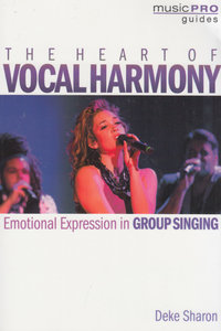 The Heart of Vocal Harmony