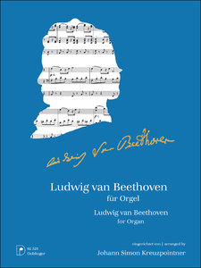 Ludwig van Beethoven für Orgel
