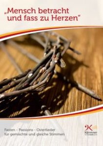Mensch betracht und fass zu Herzen