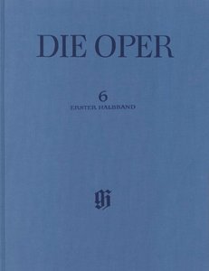 Agnes von Hohenstaufen 1. Halbband - Die Oper Band 6/1