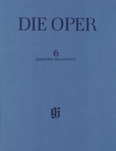 Agnes von Hohenstaufen 2. Halbband - Die Oper Band 6/2