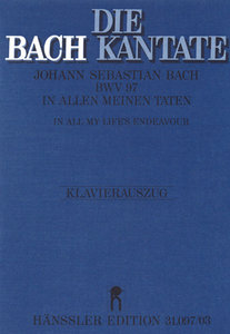 In allen meinen Taten, BWV 97