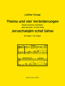 Thema und vier Veränderungen über das Lied Jeruschalajim schel Sahav