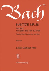 Gottlob! nun geht das Jahr zu Ende, BWV 28
