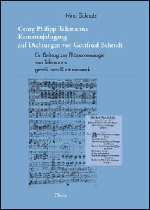 Georg Philipp Telemanns Kantatenjahrgang auf Dichtungen von Gottfried Behrndt