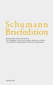 Briefwechsel mit Landgräfin Anna von Hessen, Marie von Oriola und anderen Angehörigen deutscher Adelshäuser