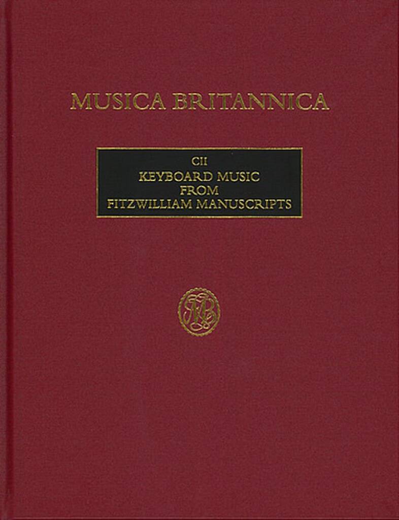 Keyboard Music from Fitzwilliam Manuscripts - Musica Britannica 52