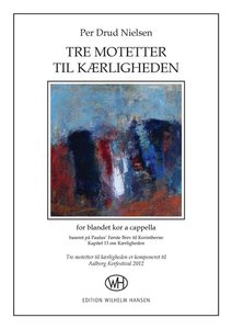 Tre Motetter til Kaerligheden