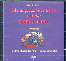 Die unglaubliche Reise mit der Zeitmaschine - Playback-CD