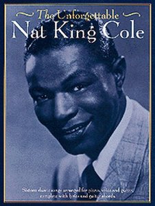 Nat King Cole - Unforgettable