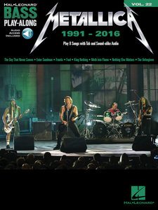 Metallica 1991-2016 - Bass Play-Along Vol. 22