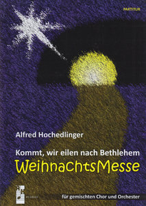 Kommt wir eilen nach Bethlehem - Weihnachtsmesse