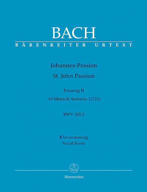 Johannespassion  BWV 245.2 - (1725) Fassung II