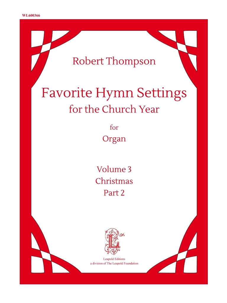 Favorite Hymn Settings for the church year Vol. 3: Christmas Part 2