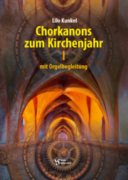 Chorkanons zum Kirchenjahr Band 1
