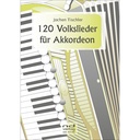 120 Volkslieder für Akkordeon